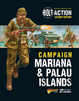 BOLT ACTION : CAMPAIGN: MARIAN & PALAU ISLANDS
