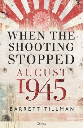 When the Shooting Stopped : AUGUST 1945 - Khaki and Green Books