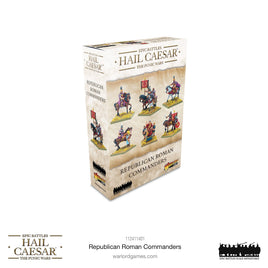 EPIC BATTLES : HAIL CAESAR - REPUBLICAN ROMAN COMMANDERS
