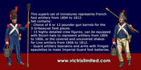 VICTRIX MINIATURES - FRENCH NAPOLEONIC ARTILLERY 1804 TO 1812