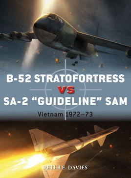 B-52 Stratofortress vs SA-2 "Guideline" SAM : Vietnam 1972–73