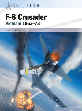 F-8 Crusader : Vietnam 1963–73