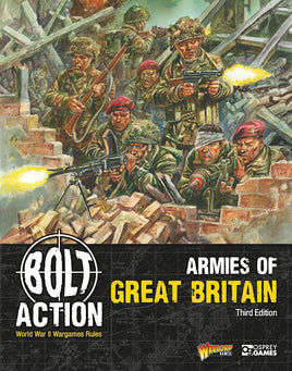 BOLT ACTION : ARMIES OF GREAT BRITAIN 3RD (THIRD) EDITION