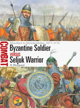 BYZANTINE SOLDIER VS SELJUK WARRIOR