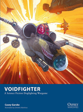 Voidfighter : A Science Fiction Dogfighting Wargame