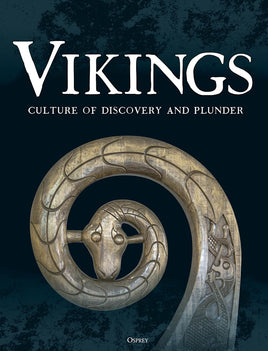 Vikings : Culture of Discovery and Plunder