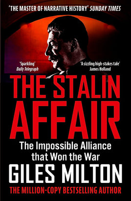 The Stalin Affair : The Impossible Alliance that Won the War