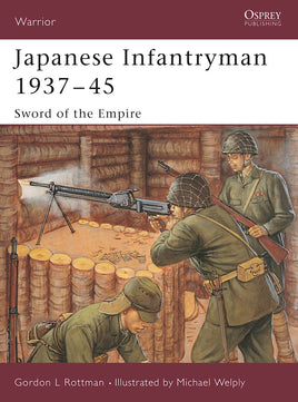 Japanese Infantryman 1937–45 Sword of the Empire
