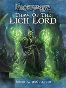 FROSTGRAVE : THAW OF THE LICH LORD