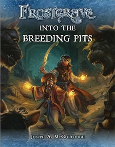 FROSTGRAVE : INTO THE BREEDING PITS