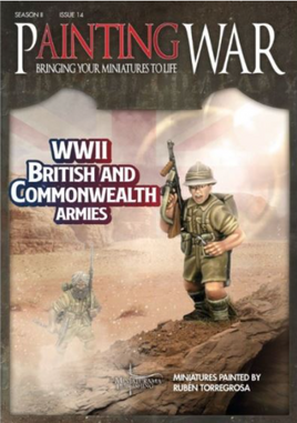 PAINTING WAR 14 : WWII BRITISH & COMMONWEALTH ARMIES