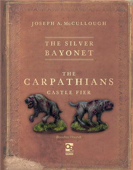 THE SILVER BAYONET : BLOODLESS HOUNDS