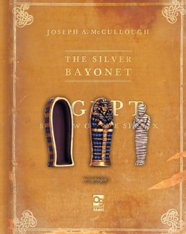 THE SILVER BAYONET : SARCOPHAGUS