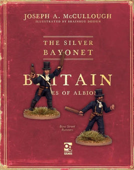 THE SILVER BAYONET : BOW STREET RUNNERS