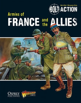 BOLT ACTION : ARMIES OF FRANCE AND THE ALLIES