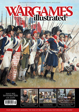 WARGAMES ILLUSTRATED WGI465 SEPTEMBER 2026 ISSUE