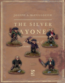 THE SILVER BAYONET : GOBLINS