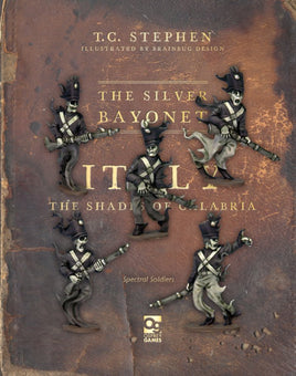 THE SILVER BAYONET : SPECTRAL SOLDIERS