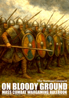 ON BLOODY GROUND - THE NORMAN CONQUEST