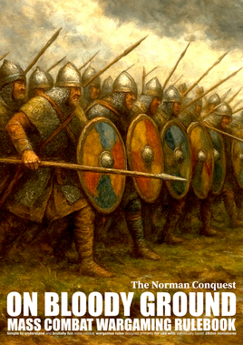 ON BLOODY GROUND - THE NORMAN CONQUEST