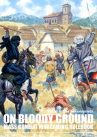 ON BLOODY GROUND - EL CID AND THE RECONQUISTA