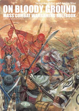 ON BLOODY GROUND - SENGOKU JIDAI AND IMJIN WAR