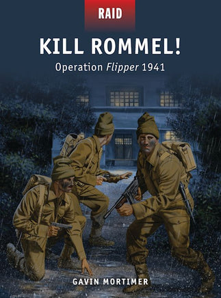 KILL ROMMEL ! OPERATION FLIPPER 1941 - Khaki and Green Books