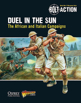 BOLT ACTION : DUEL IN THE SUN THE AFRICAN & ITALIAN CAMPAIGNS