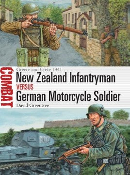 New Zealand Infantryman vs German Motorcycle Soldier GREECE AND CRETE 1941 - Khaki and Green Books