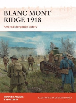 Blanc Mont Ridge 1918 America's forgotten victory - Khaki and Green Books