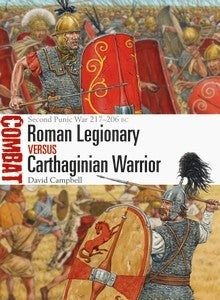Roman Legionary vs Carthaginian Warrior Second Punic War 217-206 BC - Khaki and Green Books