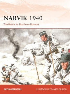 NARVIK 1940 : THE BATTLE FOR NORTHERN NORWAY - Khaki and Green Books