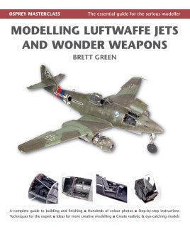 Modelling Luftwaffe Jets and Wonder Weapons - Khaki and Green Books
