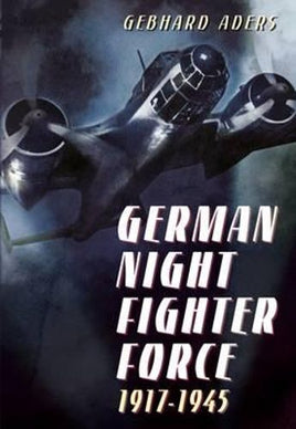 German Night Fighter Force 1917-1945 - Khaki & Green Books