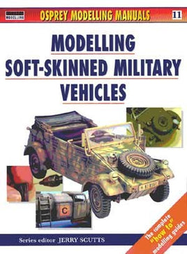 Modelling Soft-Skinned Military Vehicles - Khaki and Green Books