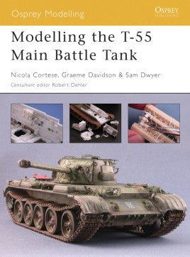 Modelling the T-55 Main Battle Tank - Khaki & Green Books