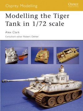 Modelling the Tiger Tank in 1/72 scale - Khaki & Green Books