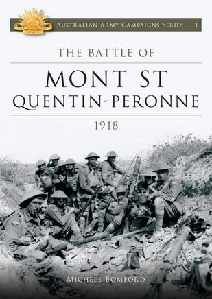 THE BATTLE OF MONT ST QUENTIN-PERONNE 1918 - Khaki & Green Books