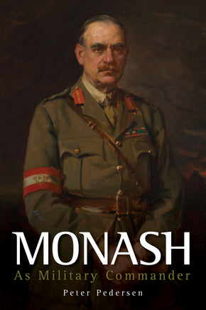 Monash as Military Commander - Khaki and Green Books